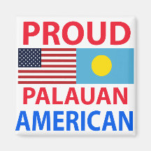 Proud Palauan American Refrigerator Magnet