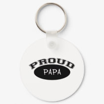 Proud Papa (Black) keychains by MyGrandparentsRock Proud Papa (Black) keychains