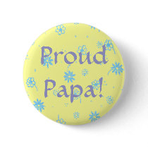 Proud Papa! - Button