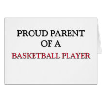 Proud Parent Of A BASKETBALL PLAYER cards