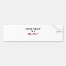 Proud Parent Of A BELLMAN Bumper Stickers