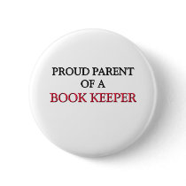 Proud Parent Of A BOOK KEEPER buttons