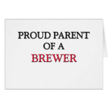 Proud Parent Of A BREWER cards