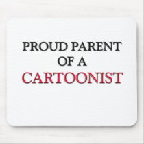 Proud Parent Of A CARTOONIST mousepads