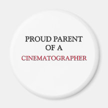 Proud Parent Of A CINEMATOGRAPHER Magnet