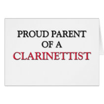 Proud Parent Of A CLARINETTIST Card