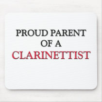 Proud Parent Of A CLARINETTIST Mouse Pad