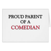 Proud Parent Of A COMEDIAN cards