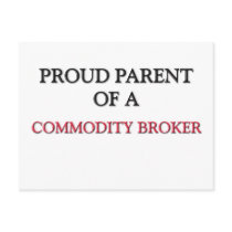Proud Parent Of A COMMODITY BROKER postcards