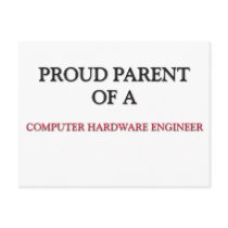 Proud Parent Of A COMPUTER HARDWARE ENGINEER postcards