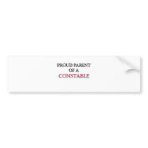 Proud Parent Of A CONSTABLE bumper stickers by professions Proud Parent Of A CONSTABLE bumper stickers