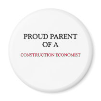 Proud Parent Of A CONSTRUCTION ECONOMIST magnets by professions Proud Parent Of A CONSTRUCTION ECONOMIST magnets