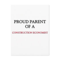 Proud Parent Of A CONSTRUCTION ECONOMIST postcards by professions Proud Parent Of A CONSTRUCTION ECONOMIST postcards