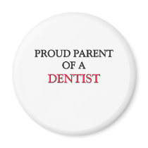Proud Parent Of A DENTIST magnets