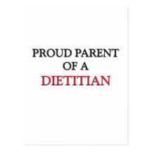 Proud Parent Of A DIETITIAN Post Cards