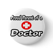 Proud Parent of a Doctor buttons