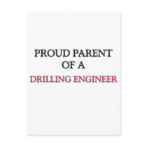 Proud Parent Of A DRILLING ENGINEER postcards by professions Proud Parent Of A DRILLING ENGINEER postcards