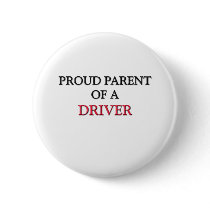 Proud Parent Of A DRIVER buttons by professions Proud Parent Of A DRIVER buttons