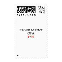 Proud Parent Of A DYER postage by professions Proud Parent Of A DYER postage