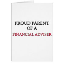 Proud Parent Of A FINANCIAL ADVISER cards