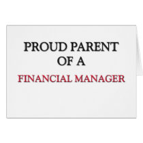 Proud Parent Of A FINANCIAL MANAGER cards