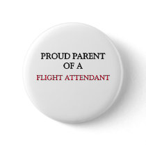 Proud Parent Of A FLIGHT ATTENDANT Pin