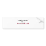 Proud Parent Of A FOOTBALL PLAYER Bumper Sticker