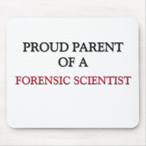 Proud Parent Of A FORENSIC SCIENTIST mousepads