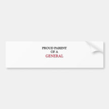 Proud Parent Of A GENERAL Bumper Sticker