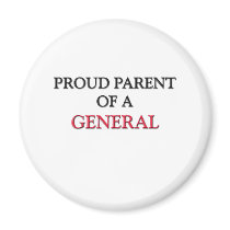 Proud Parent Of A GENERAL magnets