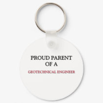 Proud Parent Of A GEOTECHNICAL ENGINEER keychains by professions Proud Parent Of A GEOTECHNICAL ENGINEER keychains