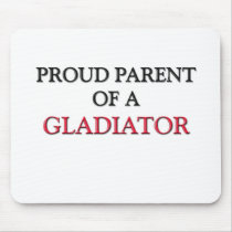 Proud Parent Of A GLADIATOR mousepads by professions Proud Parent Of A GLADIATOR mousepads