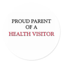 Proud Parent Of A HEALTH VISITOR stickers by professions Proud Parent Of A HEALTH VISITOR stickers
