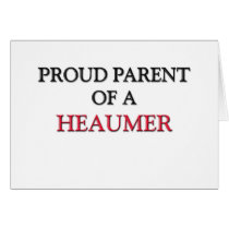 Proud Parent Of A HEAUMER cards by professions Proud Parent Of A HEAUMER cards