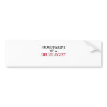 Proud Parent Of A HELIOLOGIST bumper stickers