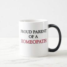 Proud Parent Of A HOMEOPATH Mug
