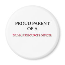 Proud Parent Of A HUMAN RESOURCES OFFICER magnets by professions Proud Parent Of A HUMAN RESOURCES OFFICER magnets