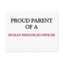 Proud Parent Of A HUMAN RESOURCES OFFICER postcards by professions Proud Parent Of A HUMAN RESOURCES OFFICER postcards