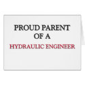 Proud Parent Of A HYDRAULIC ENGINEER cards