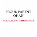 Proud Parent Of A INFORMATION SYSTEMS MANAGER t-shirts by professions Proud Parent Of A INFORMATION SYSTEMS MANAGER t-shirts