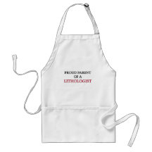 Proud Parent Of A LITHOLOGIST Aprons