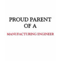 Proud Parent Of A MANUFACTURING ENGINEER t-shirts by professions Proud Parent Of A MANUFACTURING ENGINEER t-shirts