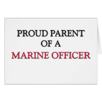 Proud Parent Of A MARINE OFFICER cards by professions Proud Parent Of A MARINE OFFICER cards