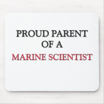 Proud Parent Of A MARINE SCIENTIST mousepads