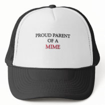 Proud Parent Of A MIME hats
