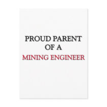 Proud Parent Of A MINING ENGINEER postcards by professions Proud Parent Of A MINING ENGINEER postcards