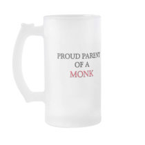 Proud Parent Of A MONK mugs by professions Proud Parent Of A MONK mugs