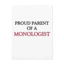 Proud Parent Of A MONOLOGIST postcards by professions Proud Parent Of A MONOLOGIST postcards