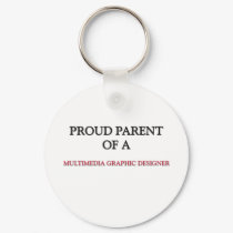Proud Parent Of A MULTIMEDIA GRAPHIC DESIGNER keychains by professions Proud Parent Of A MULTIMEDIA GRAPHIC DESIGNER keychains