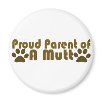 Proud Parent of a Mutt magnets by EllesPlanet Proud Parent of a Mutt magnets